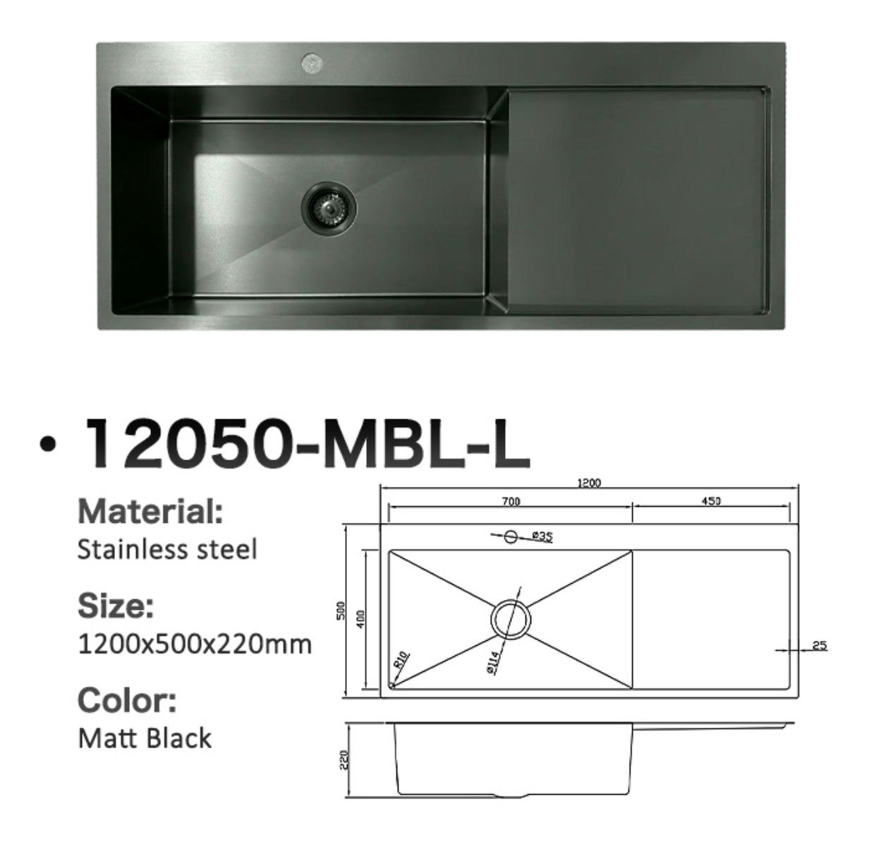 12050-MBL-L Stainless Steel Single Bowl Sink with Right Drainer